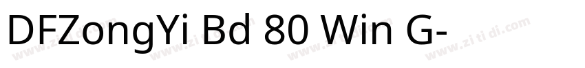 DFZongYi Bd 80 Win G字体转换
